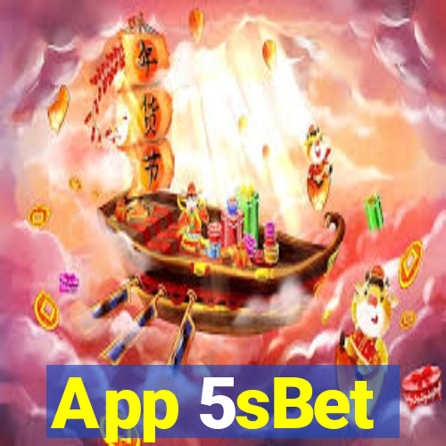 App 5sBet